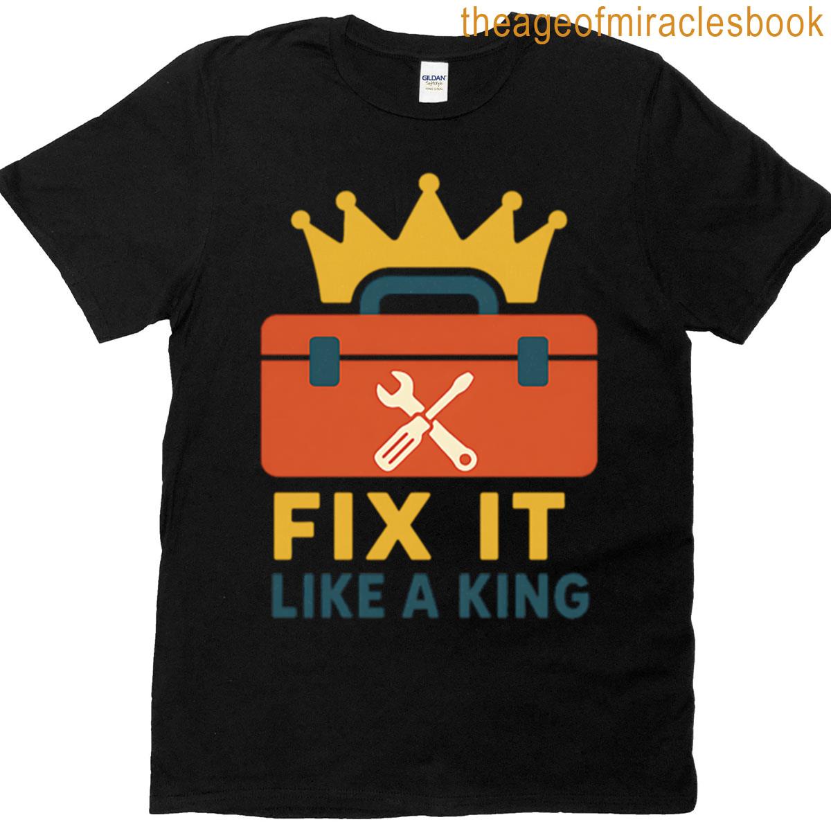 Fix It Like A King – Fathers Day Oversized T-shirt