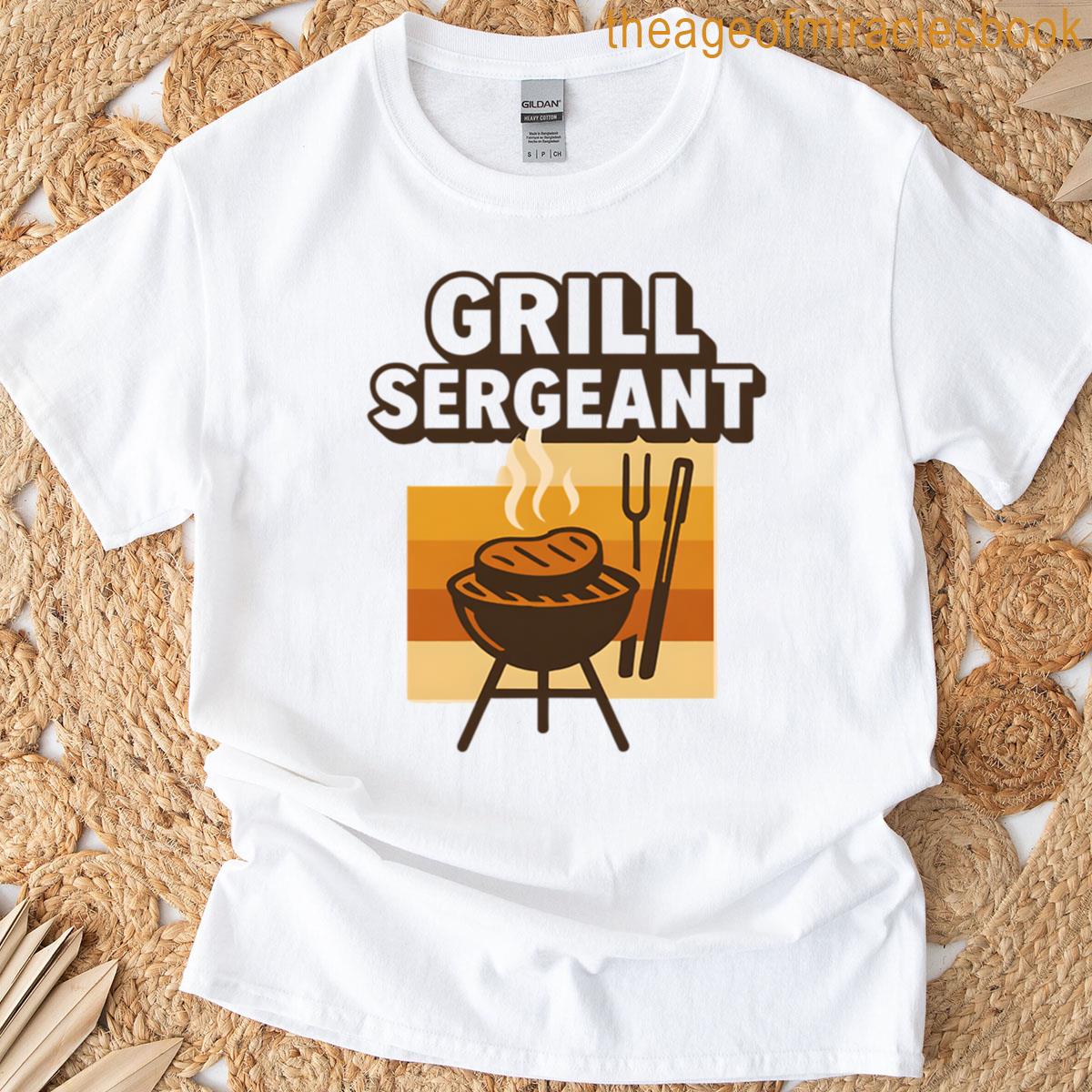 Grill Sergeant Funny Fathers Day Design T-shirt
