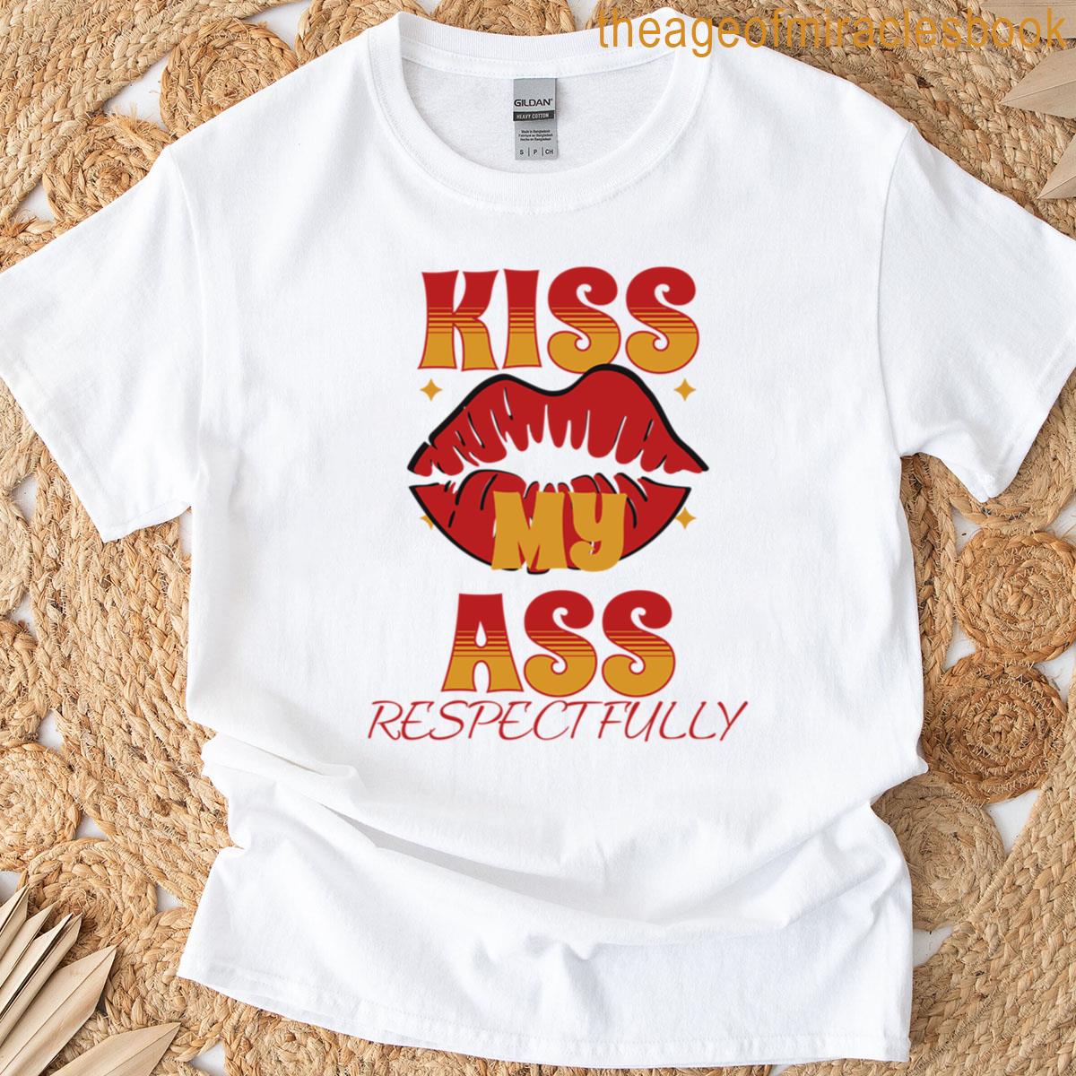 Kiss My Ass T-shirt
