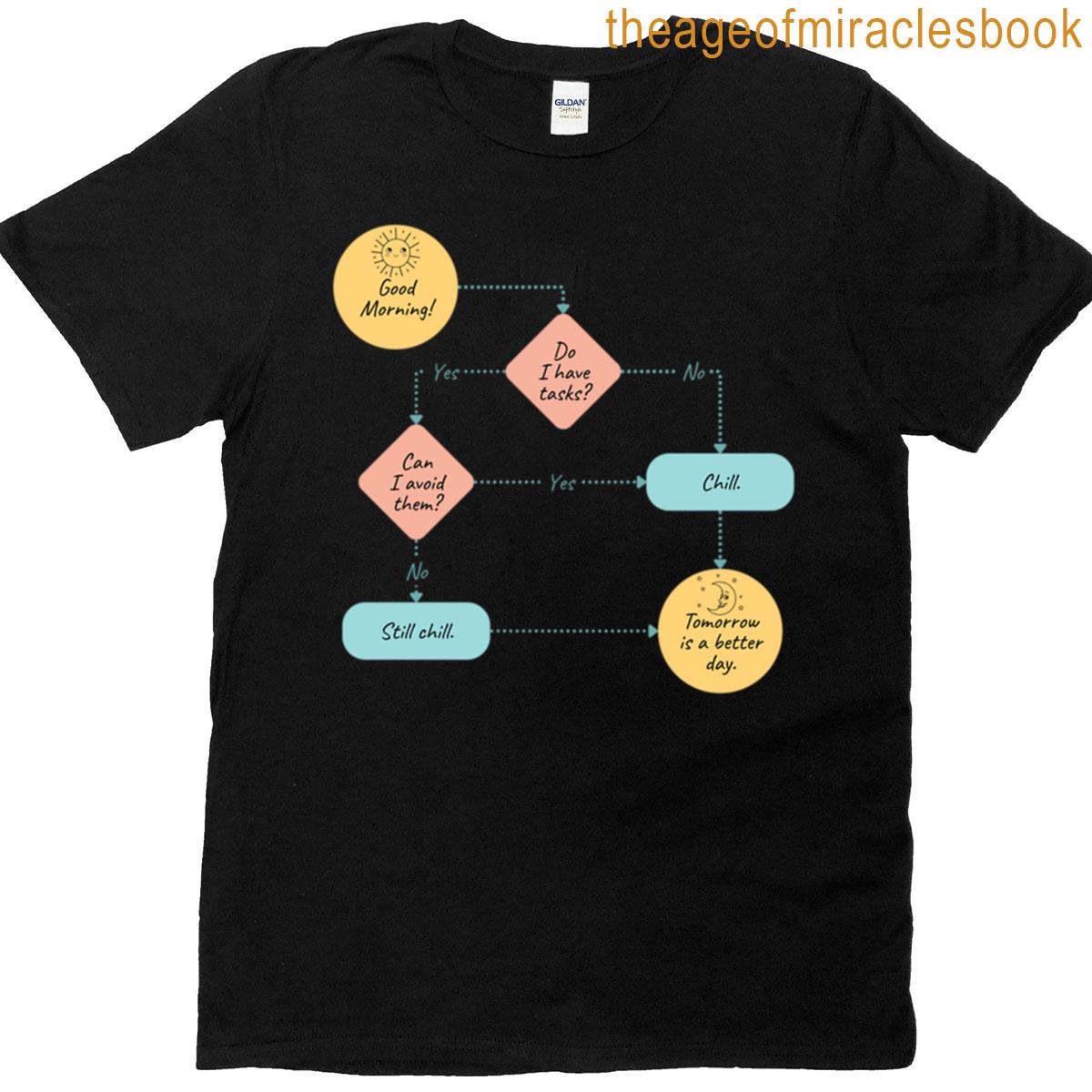 Procrastination Flowchart Adulting Maybe Tomorrow T-shirt