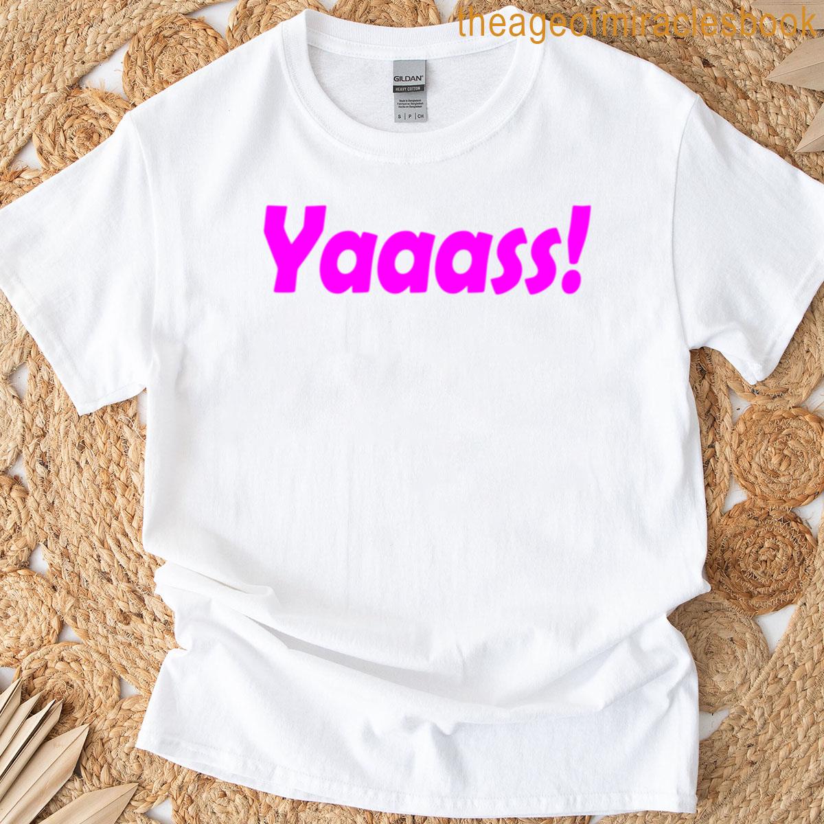 Yaaass – Funny Gen Alpha Slangs T-shirt