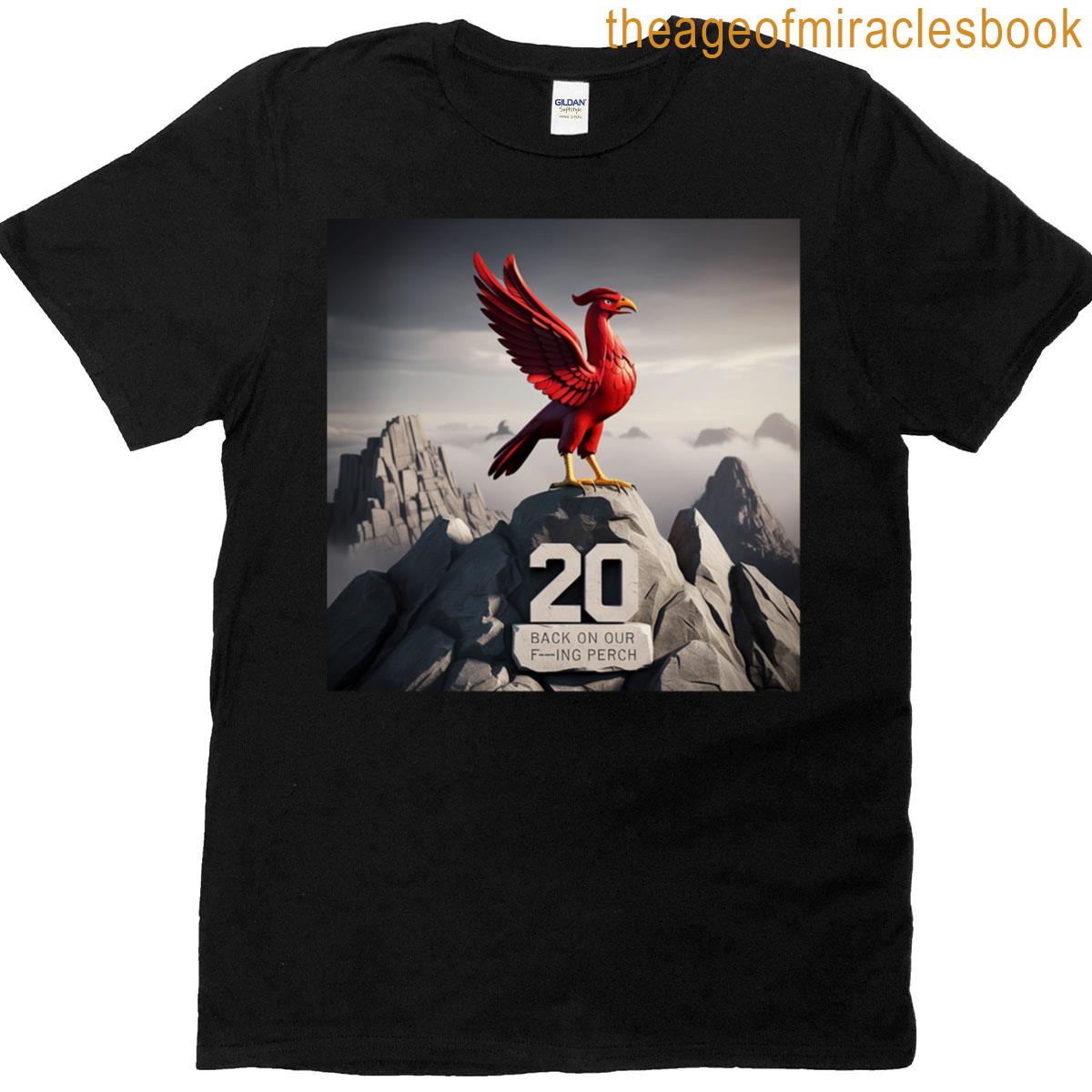 Back On Our F-ing Perch T-shirt