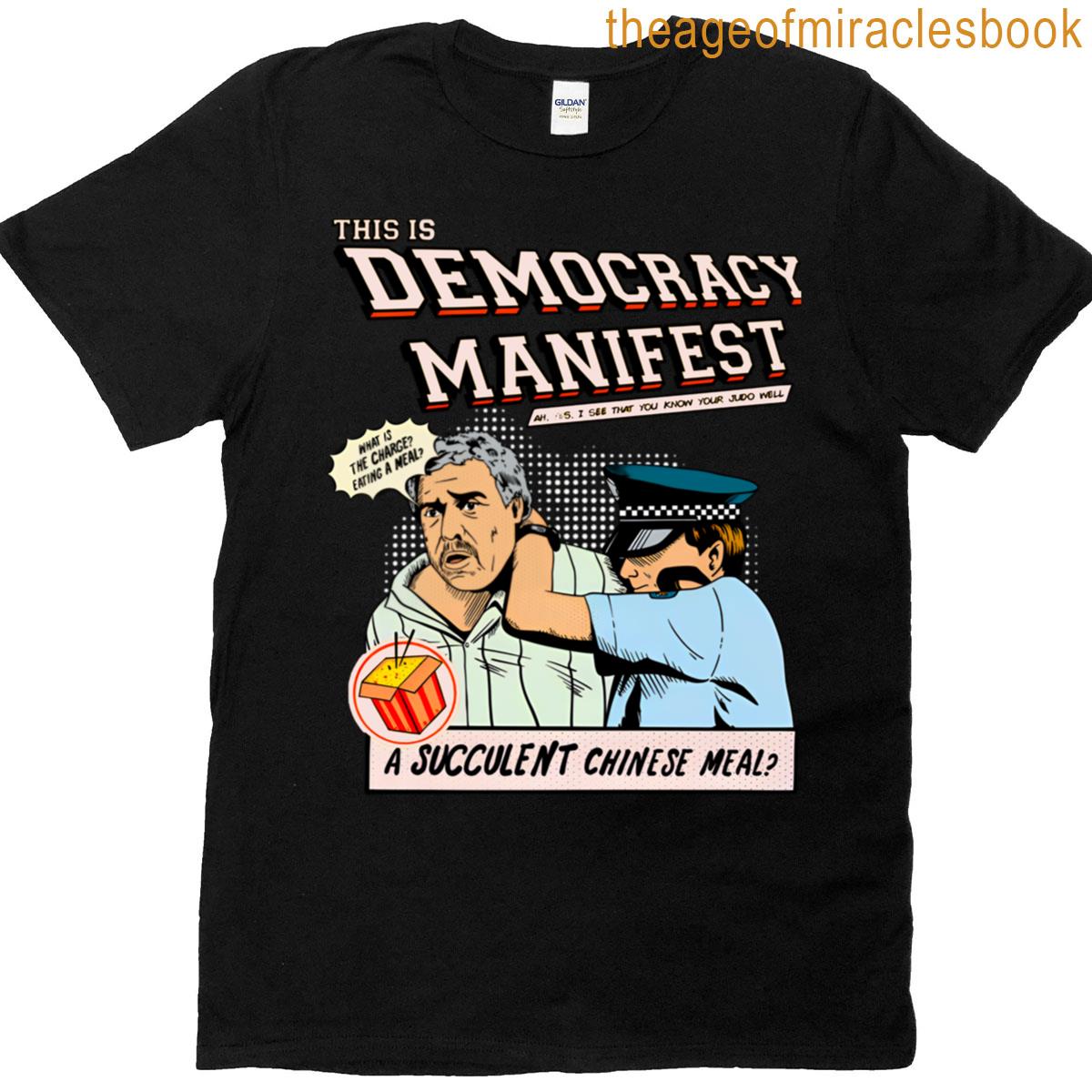 Democracy Manifest T-shirt