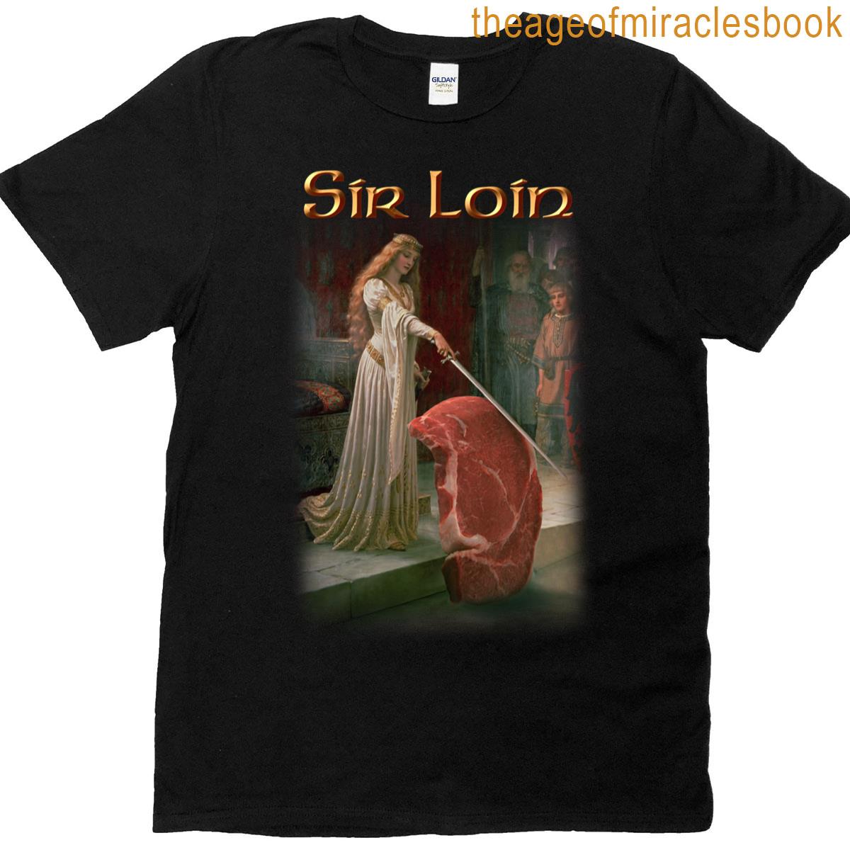 Sir Loin Steak T-shirt