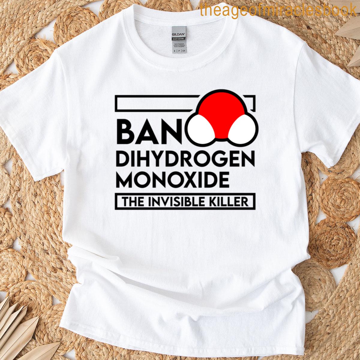 Ban Dihydrogen Monoxide T-shirt
