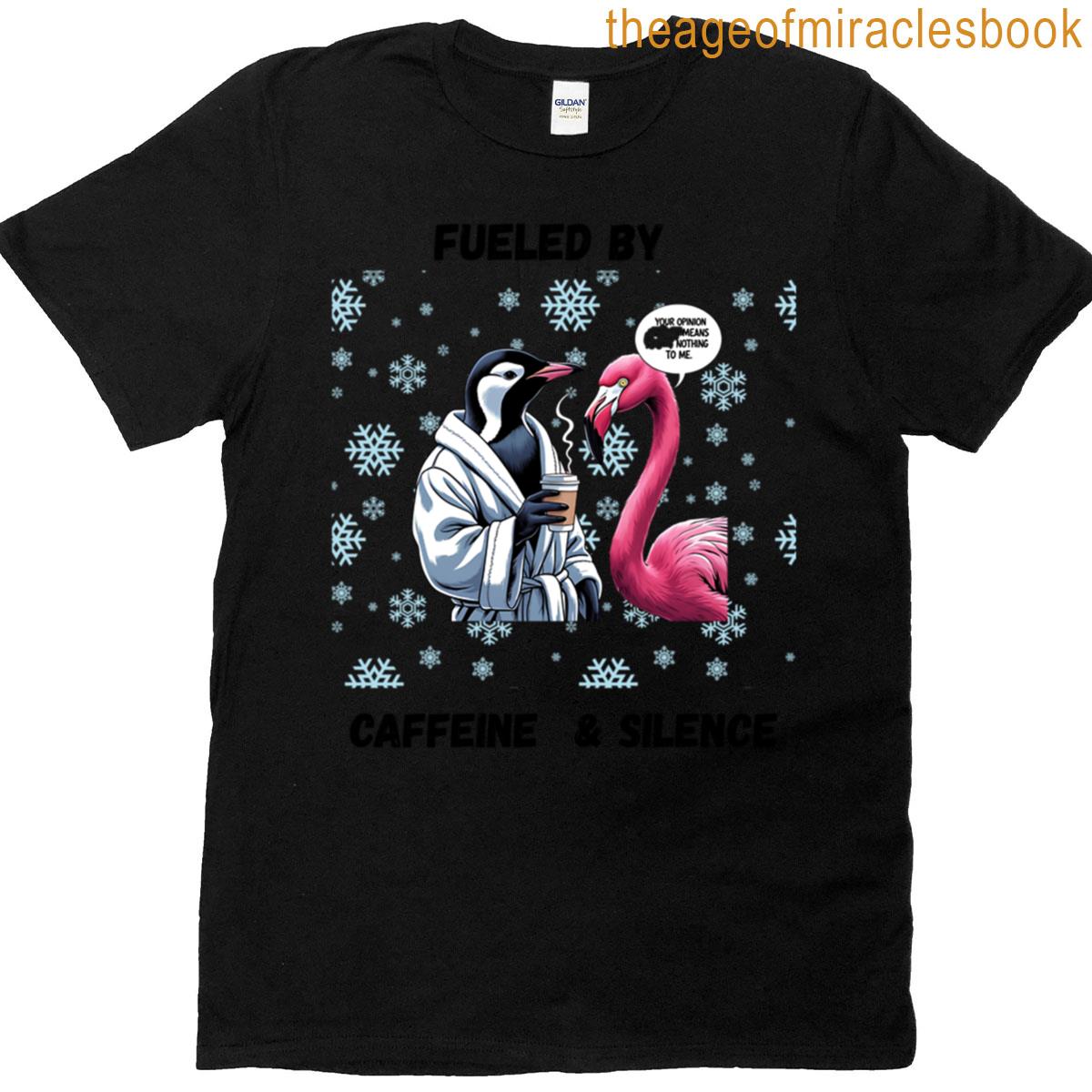 Fueled By Caffeine And Silence T-shirt