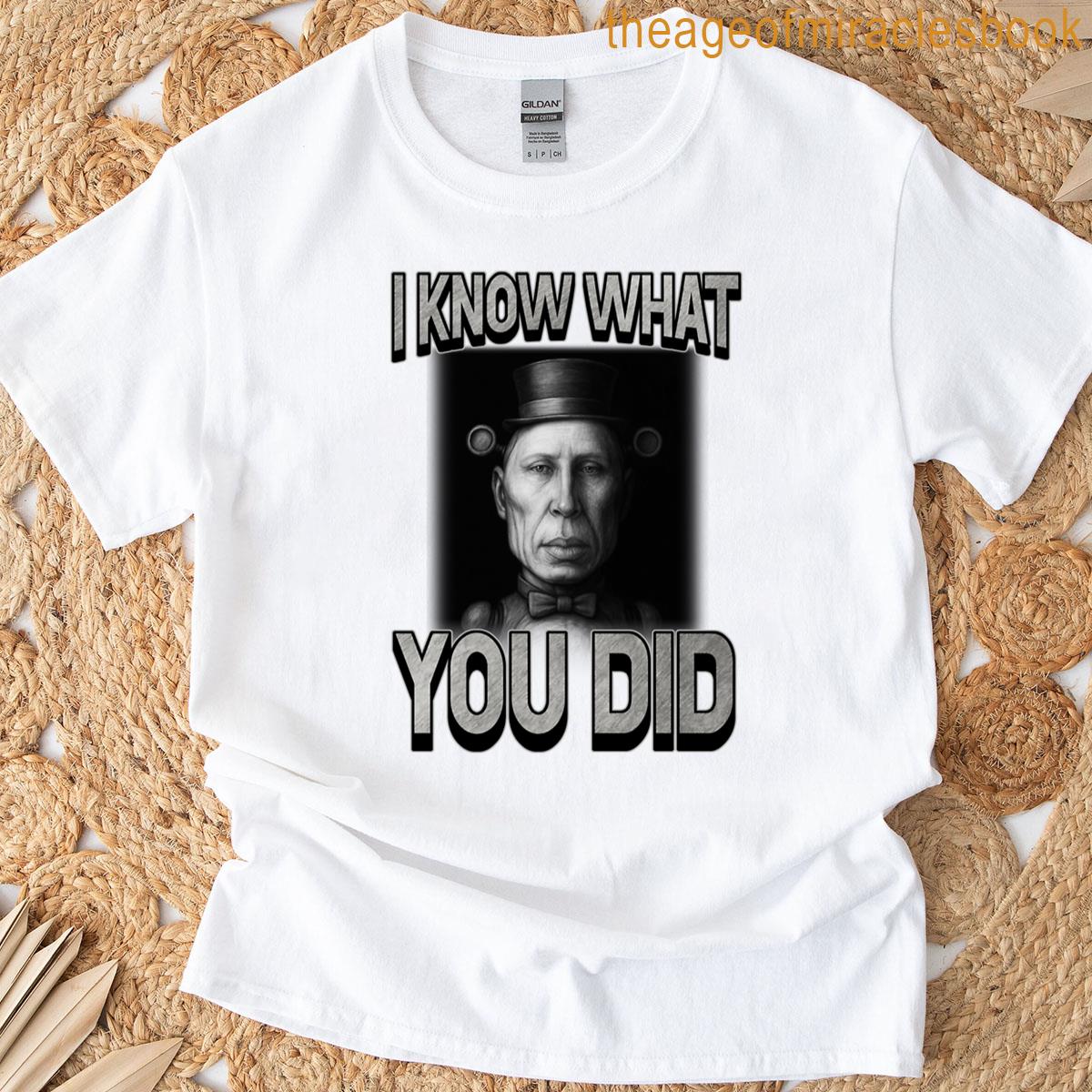 I Know What You Did T-shirt