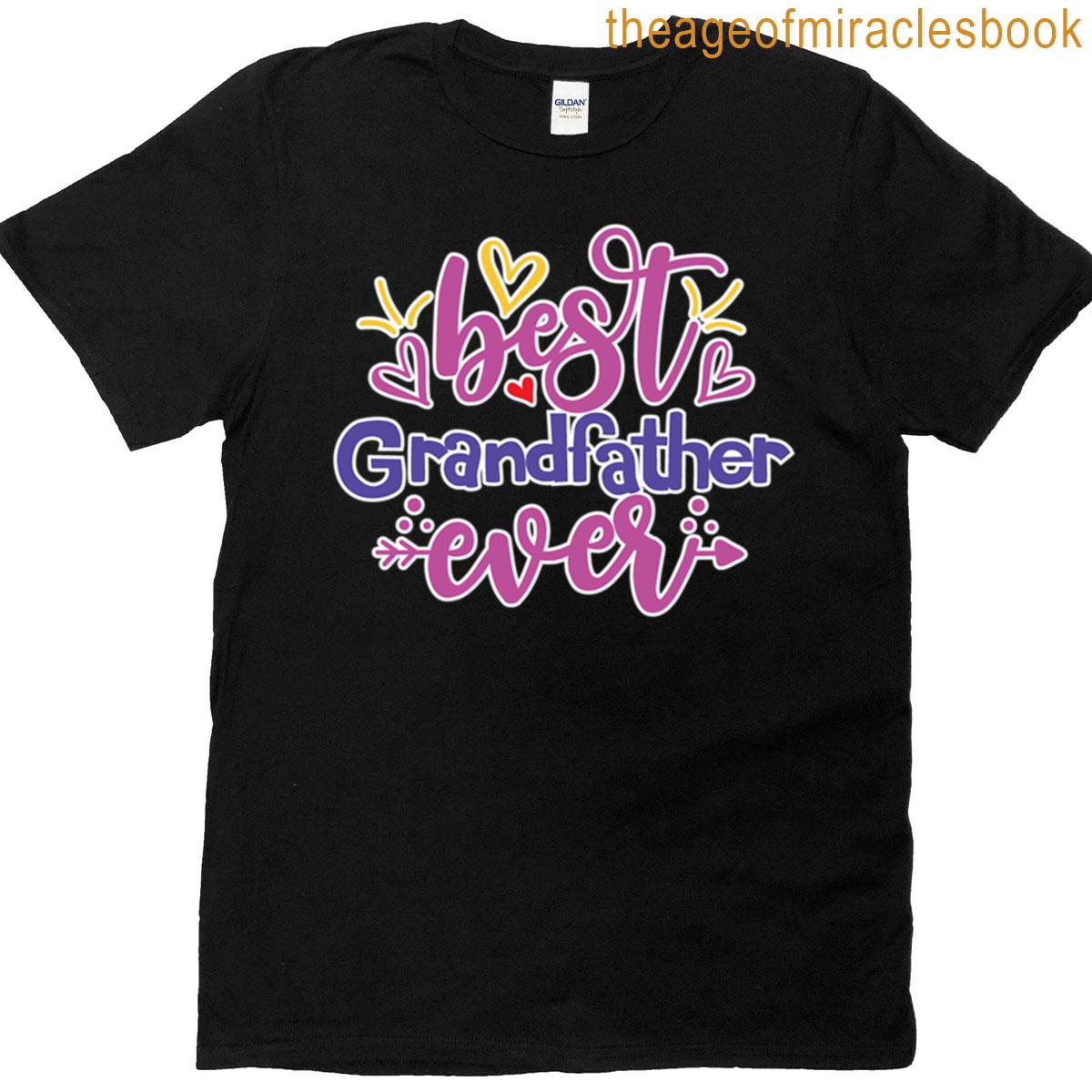 Best Grandfather Ever T-shirt