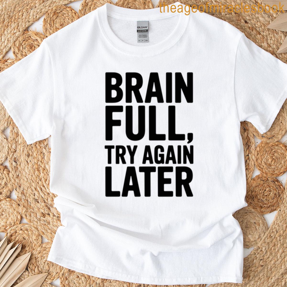 Brain Full Try Again Later Oversized T-shirt