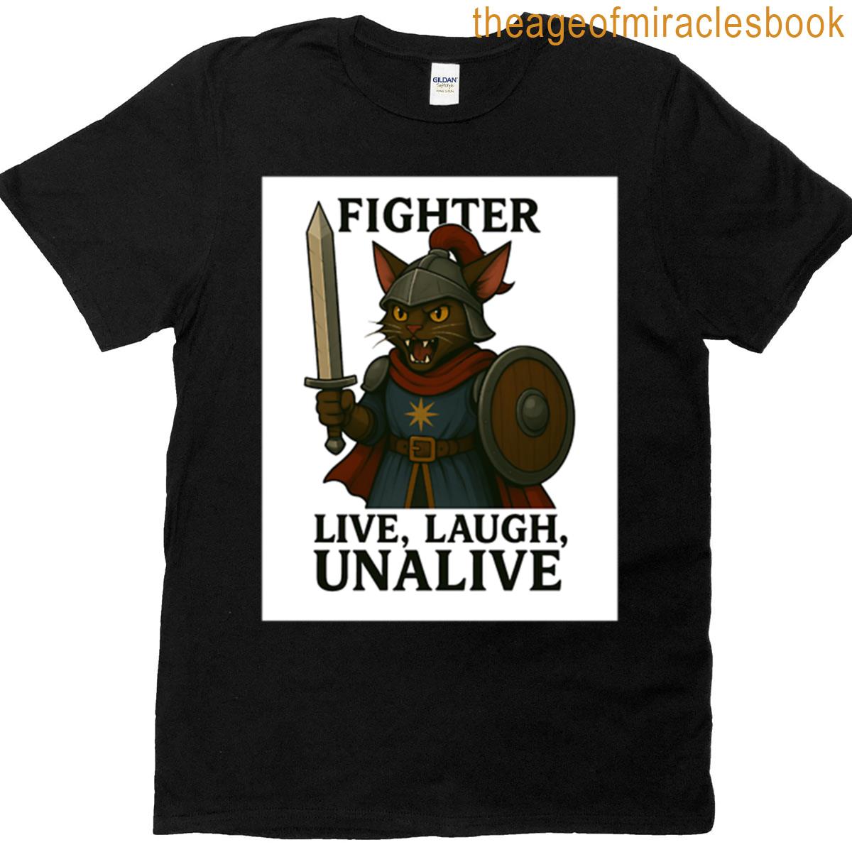 Live Laugh Fighter T-shirt