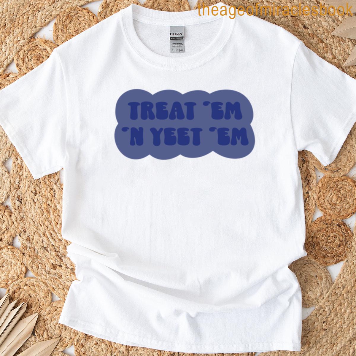 Treat N Yeet Oversized T-shirt