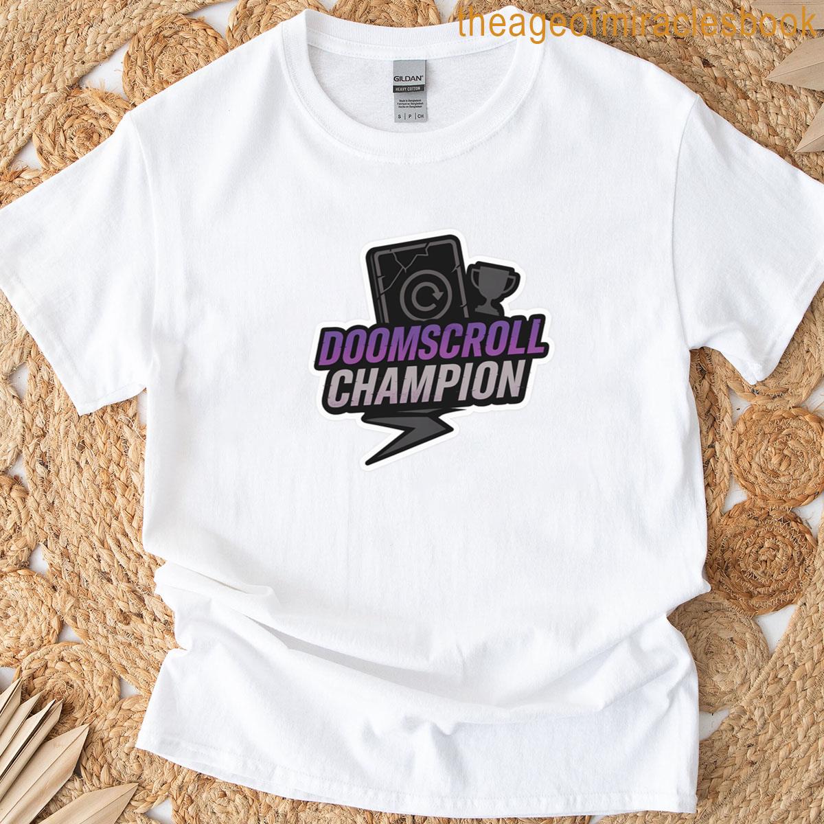 Doomscroll Champion T-shirt