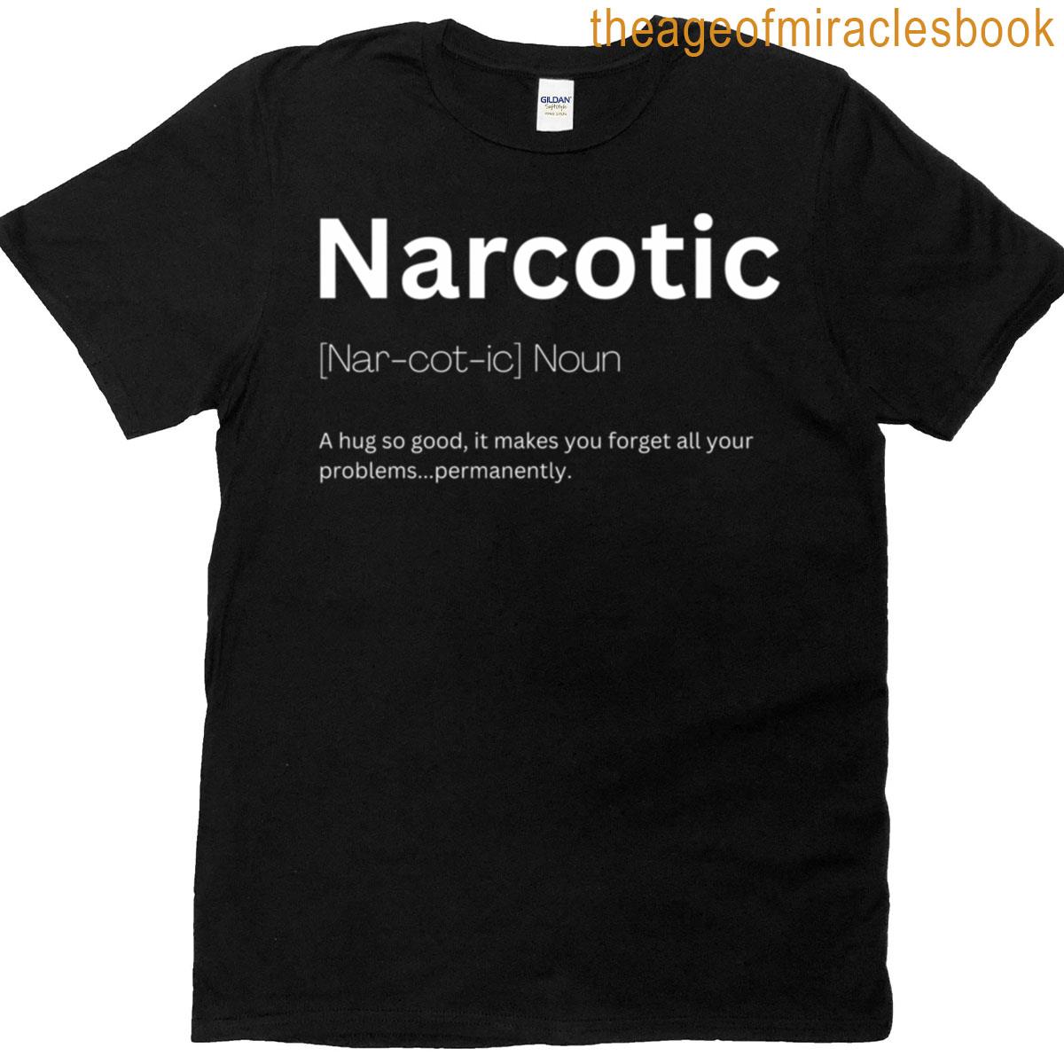 Narcotic Dictionary Definition T-shirt