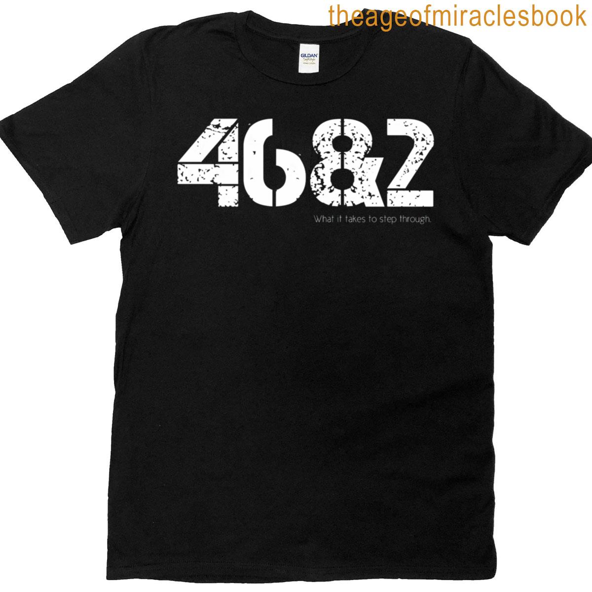 46amp2 What It Takes To Step Through T-shirt