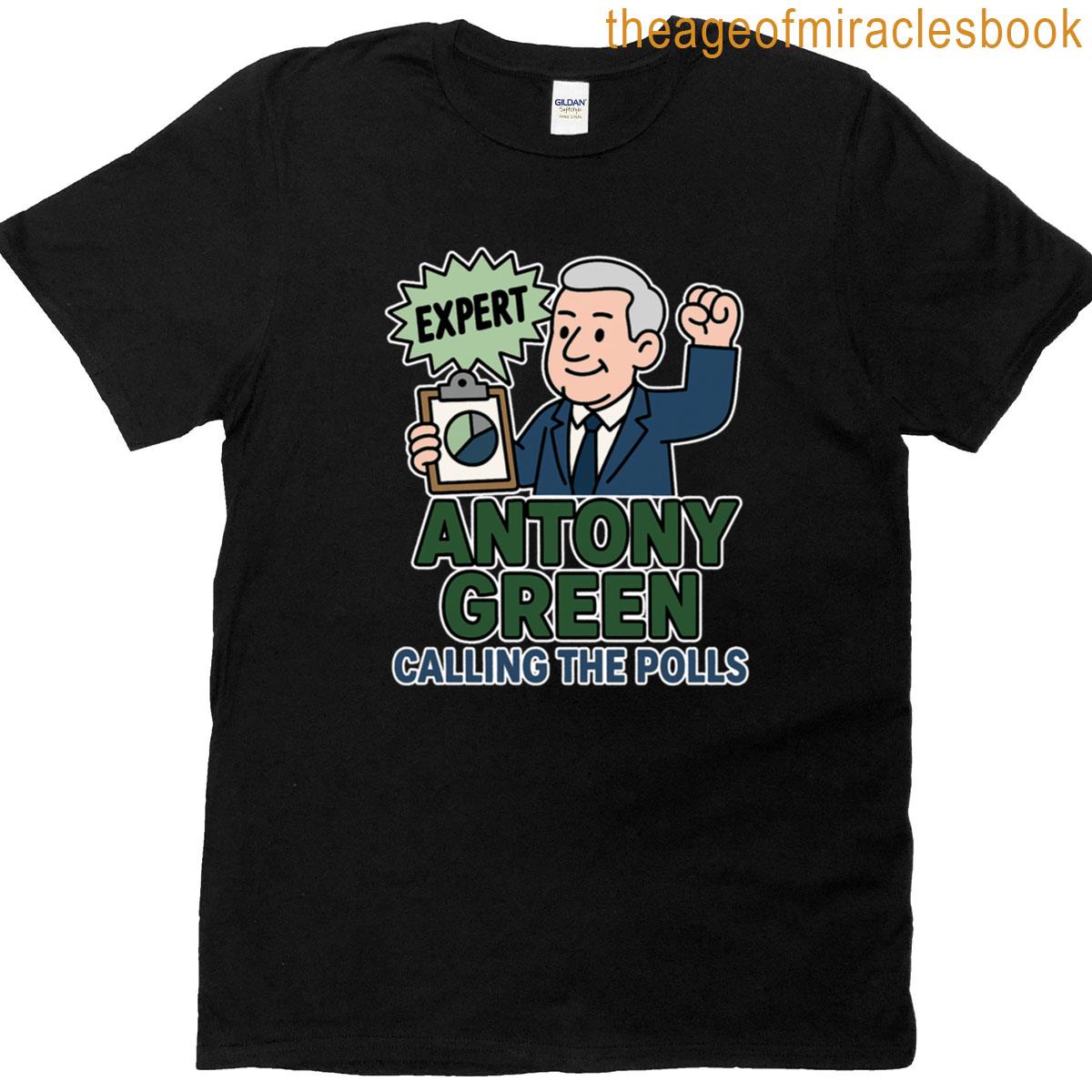 Antony Green Expert Calling The Polls T-shirt