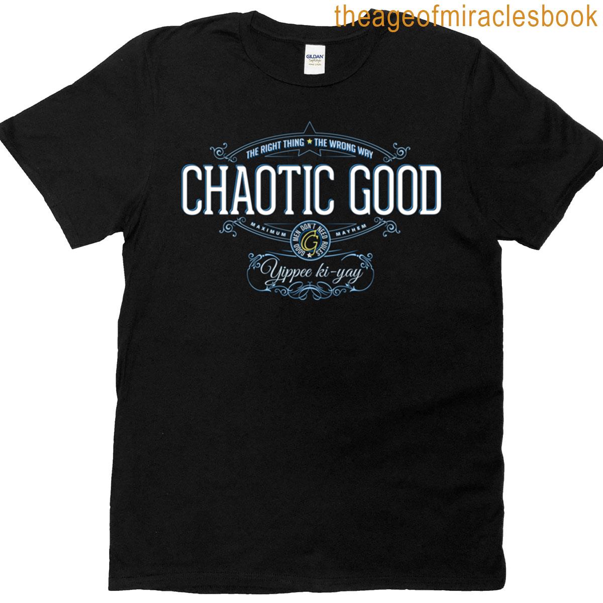 Chaotic Good T-shirt