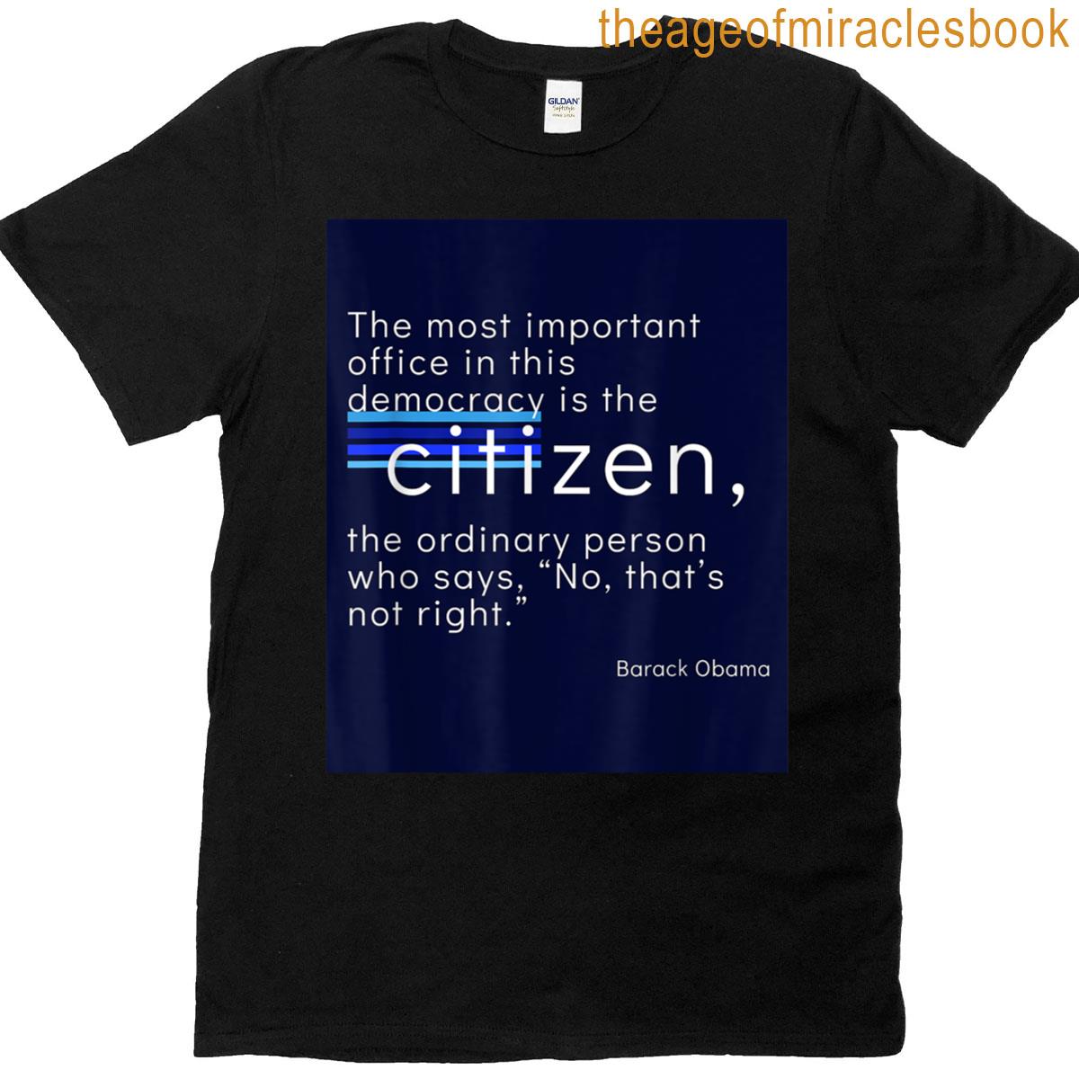 Citizen Quote Barack Obama T-shirt