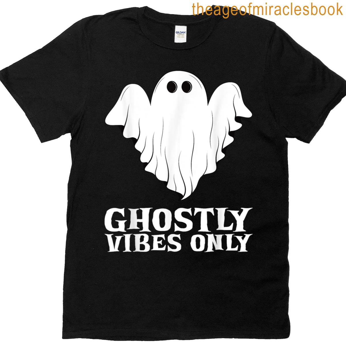 Ghostly Vibes Only Halloween Ghost T-shirt
