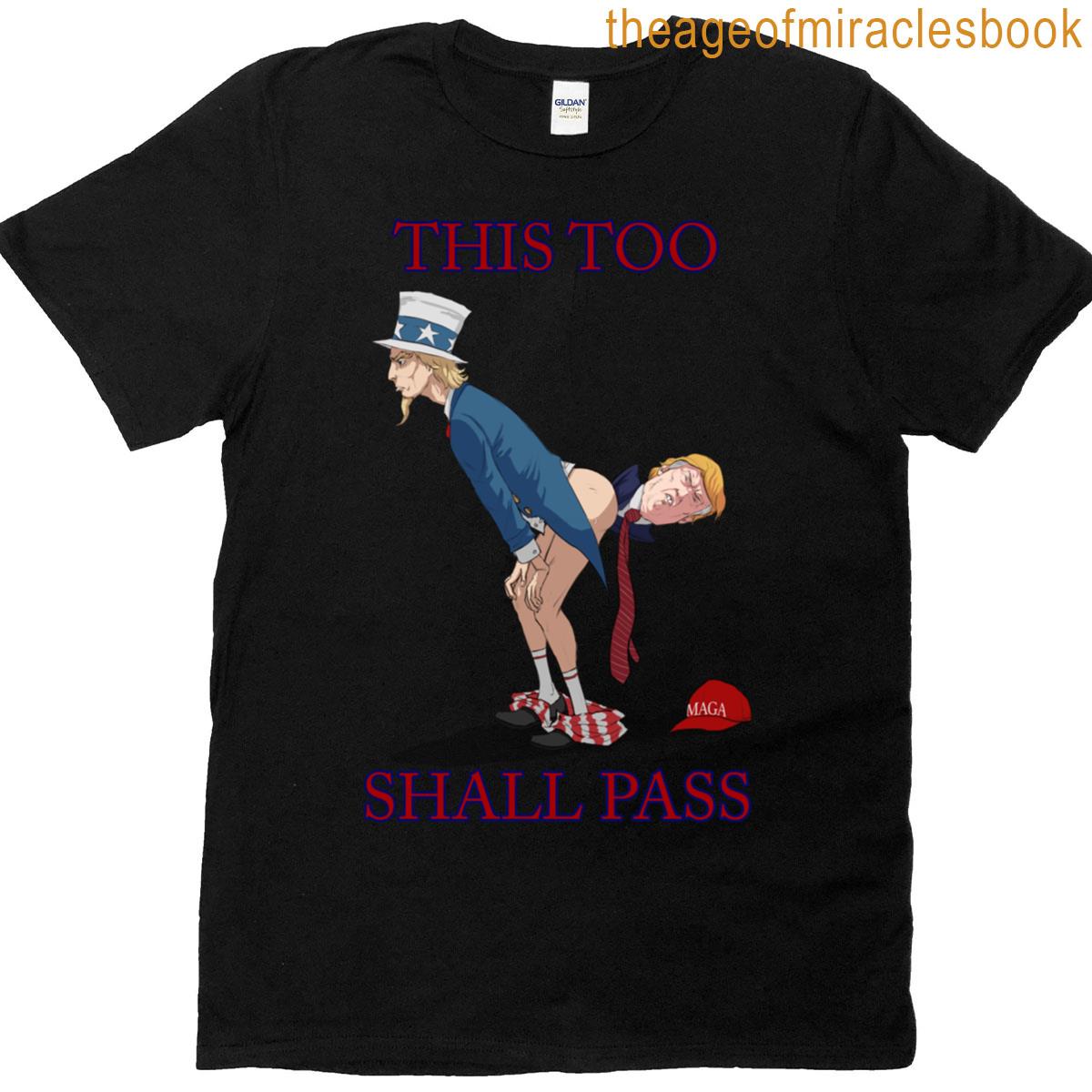 This Too Shall Pass T-shirt