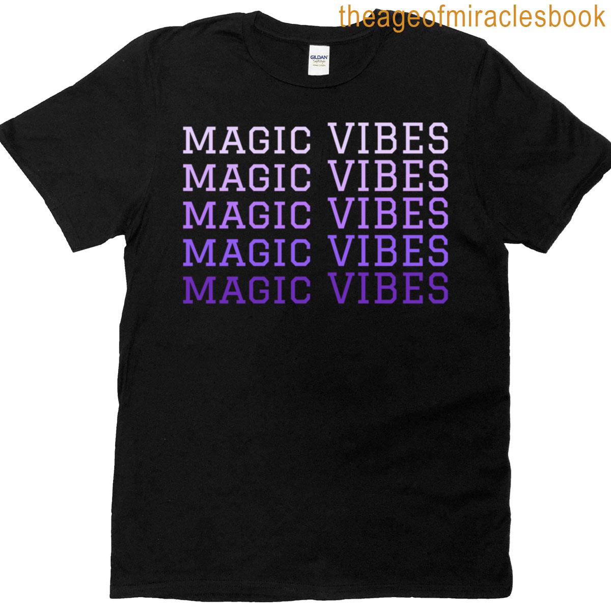 Magic Vibes T-shirt