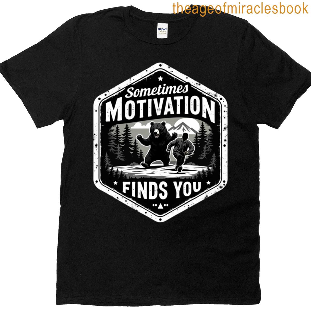 Motivation Reminder T-shirt