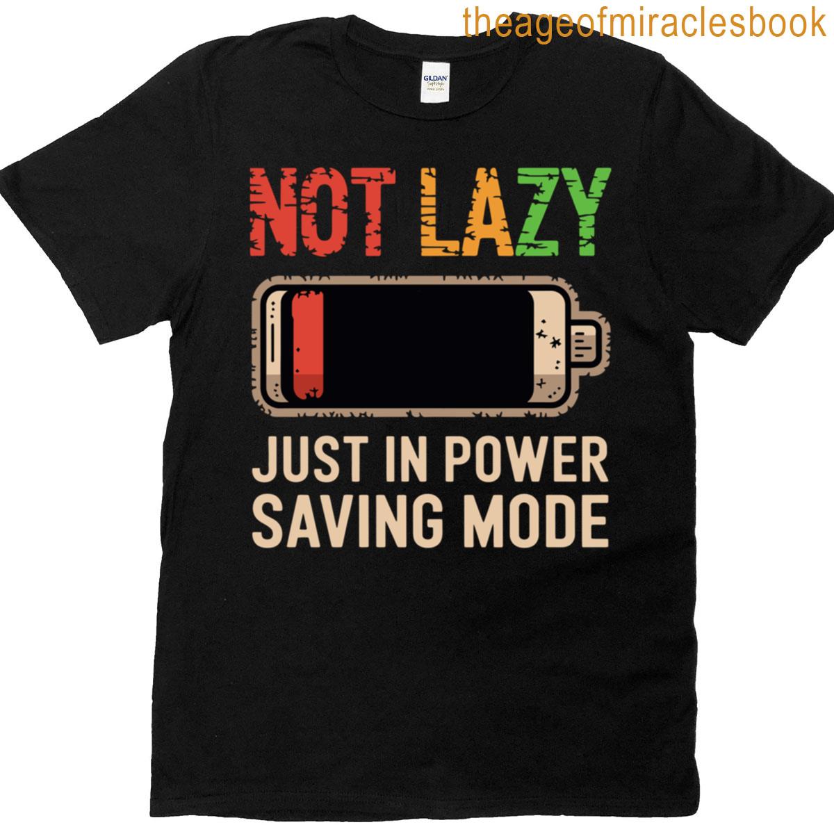 Not Lazy T-shirt