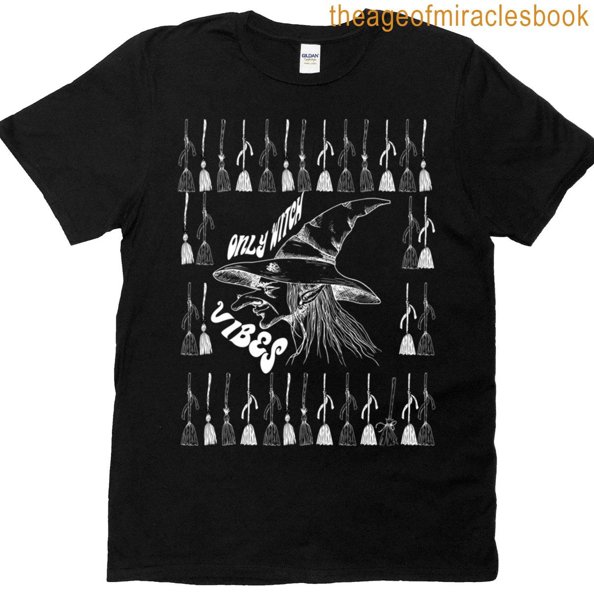 Only Witch Vibes T-shirt