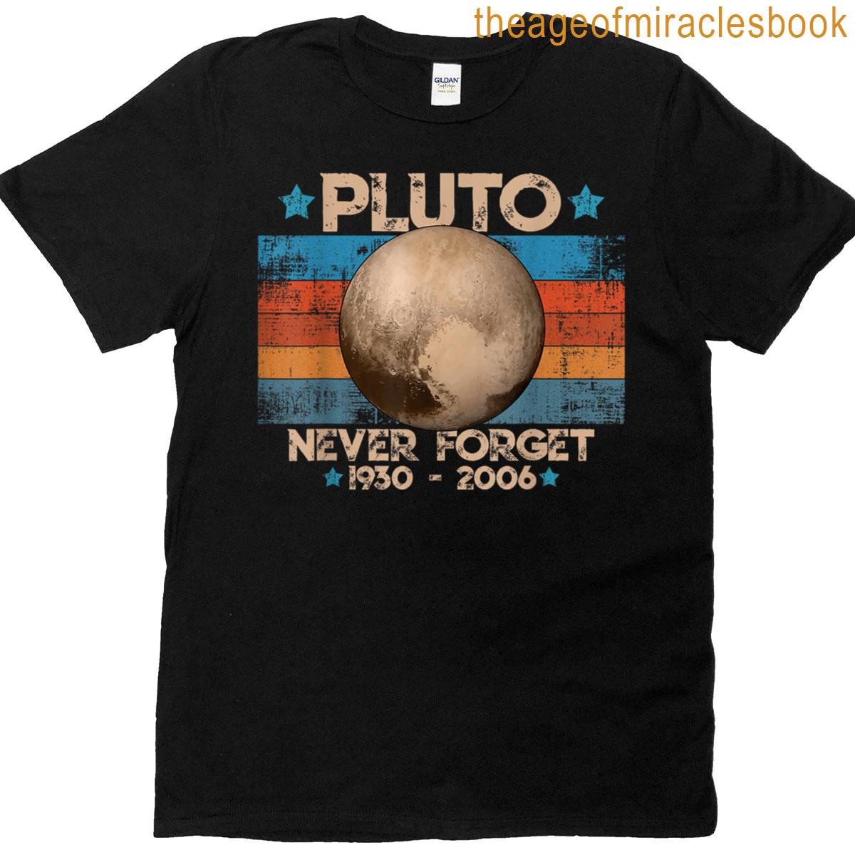 Vintage Never Forget Pluto Funny Retro Astronomy Space T-shirt