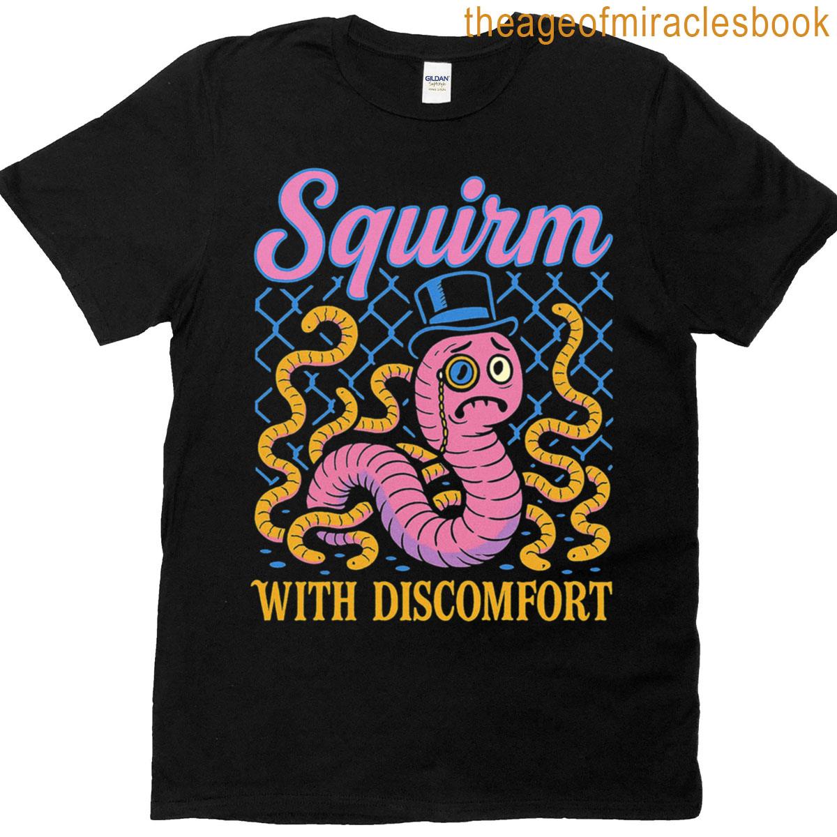 Dapper Squirm With Discomfort T-shirt