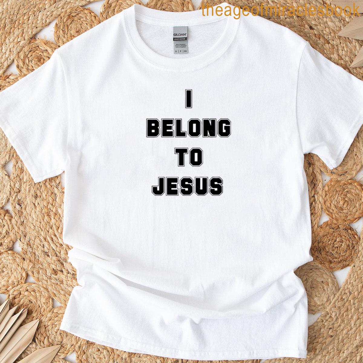 I Belong To Jesus T-shirt