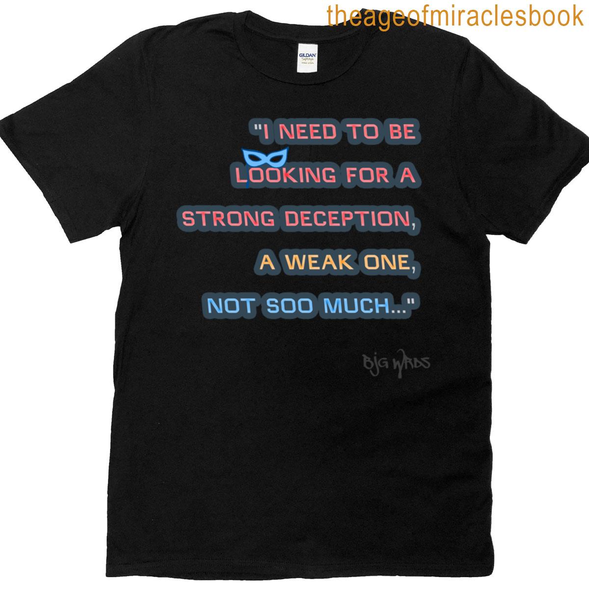 I Need Quote 4282025 T-shirt