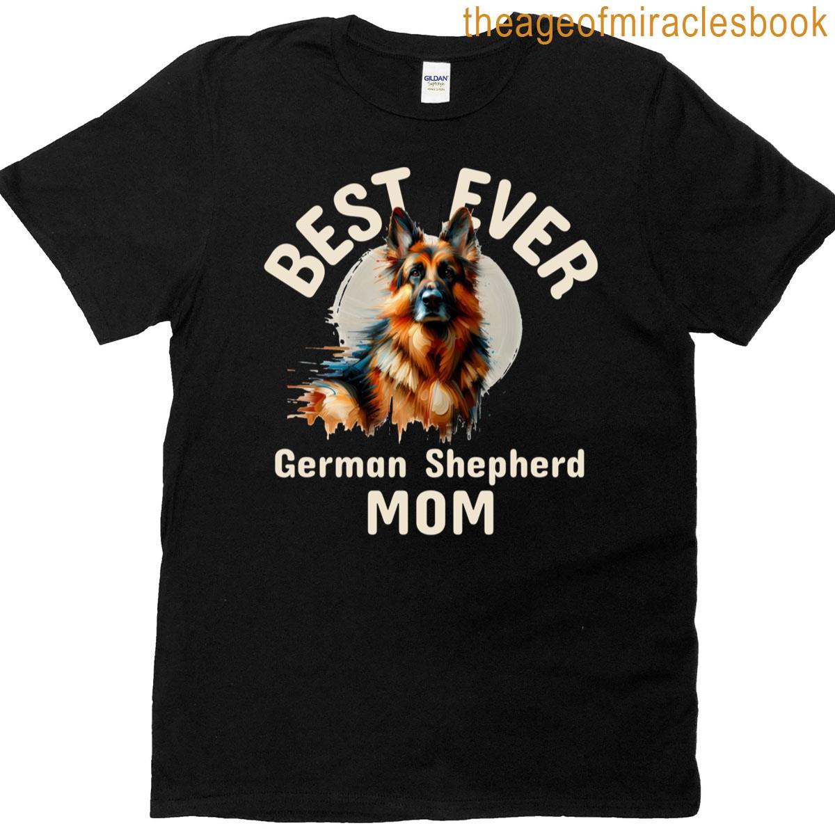 Best Ever German Shepherd Mom Oversized T-shirt