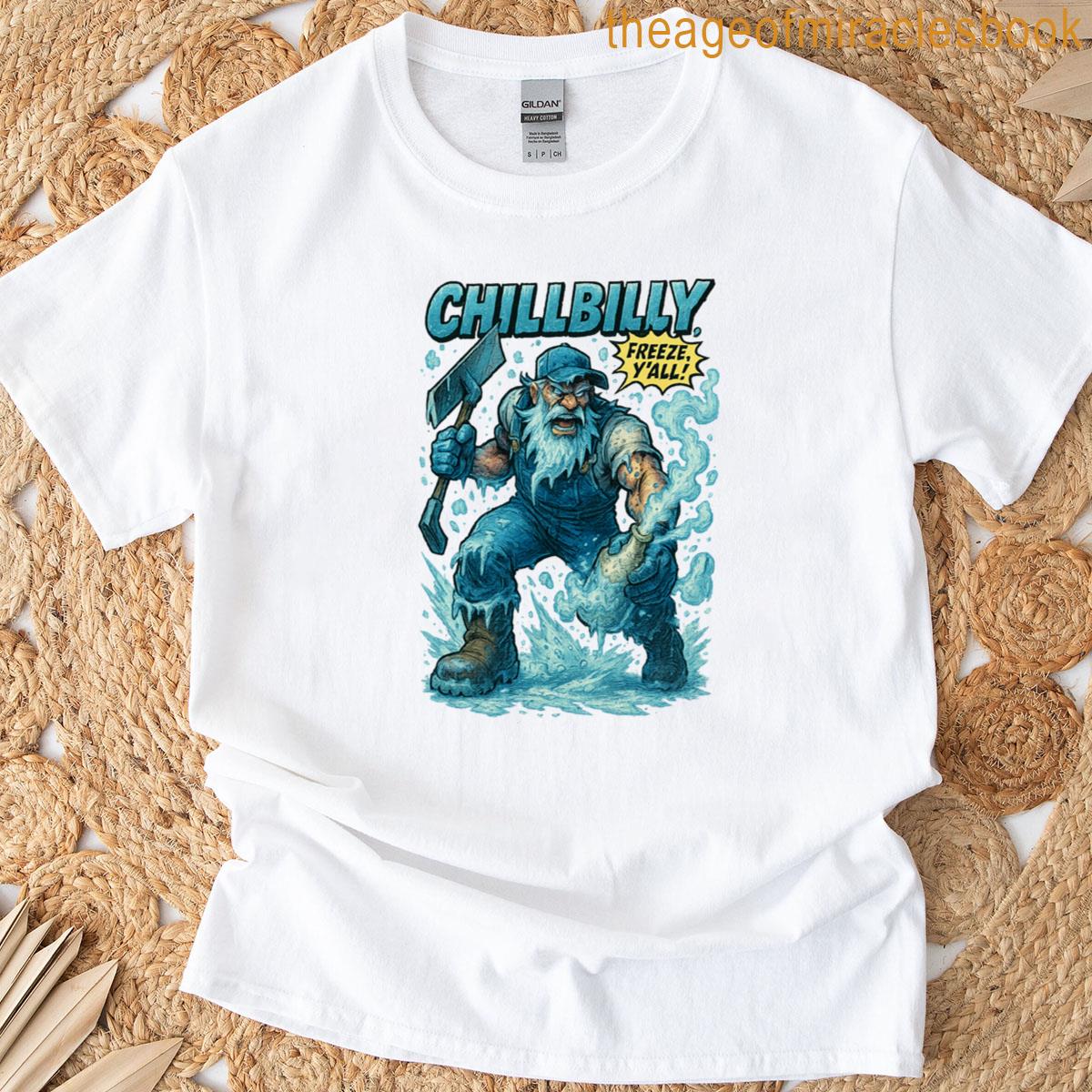 Chillbilly Redneck Ice Villain T-shirt