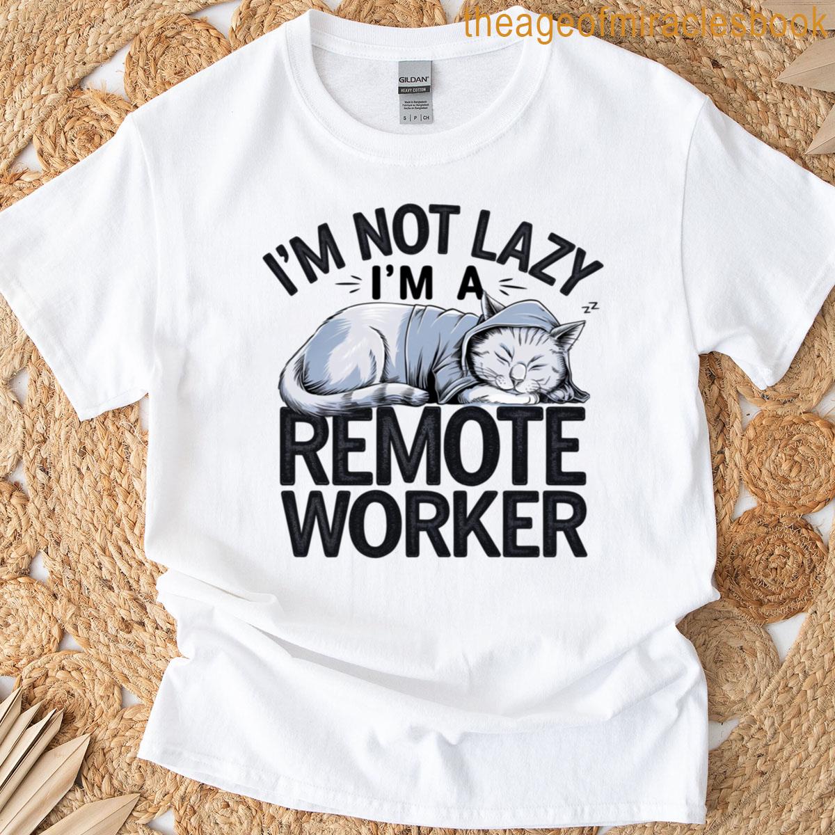 Lazy Cat Remote Work Humor T-shirt