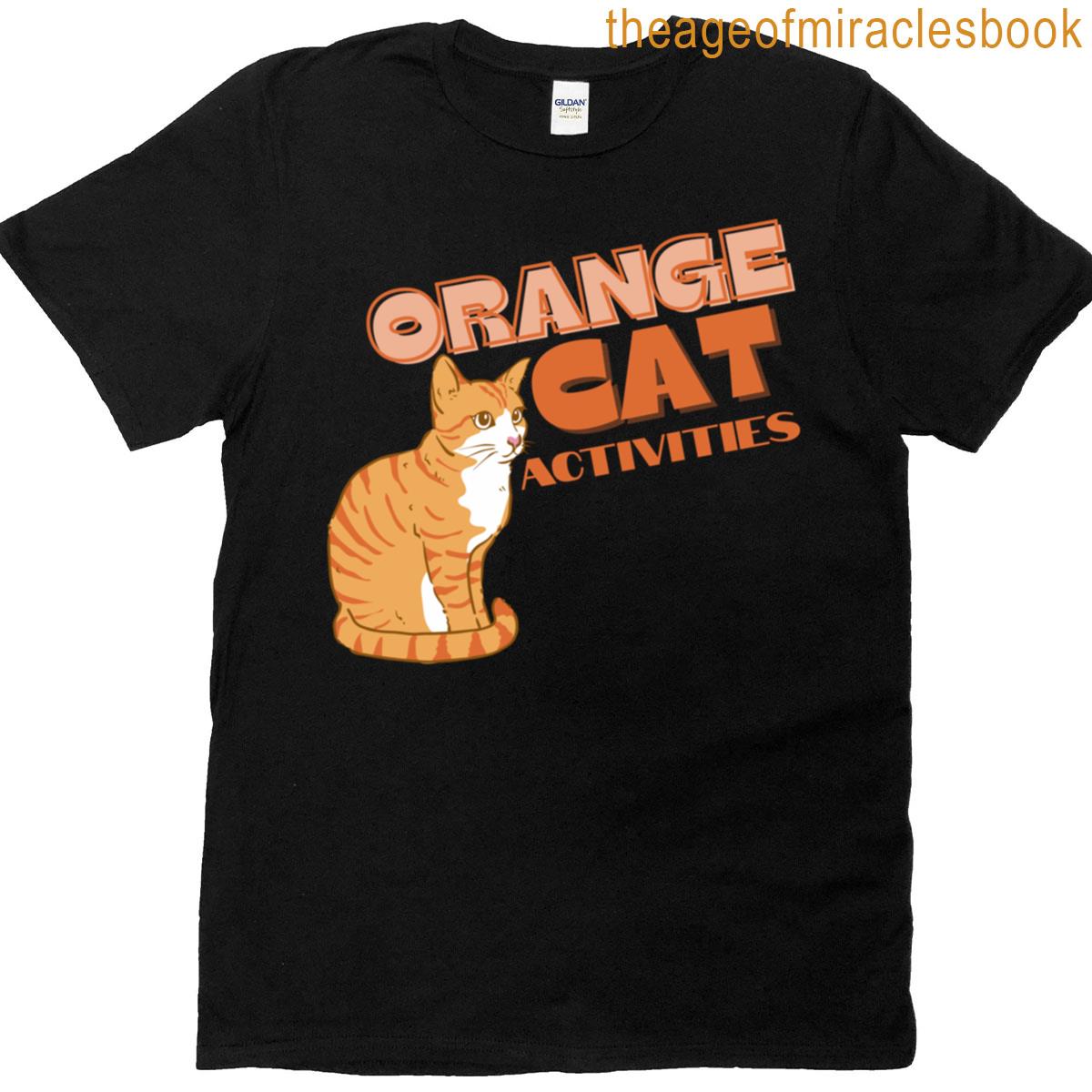 Orange Cat Activities T-shirt