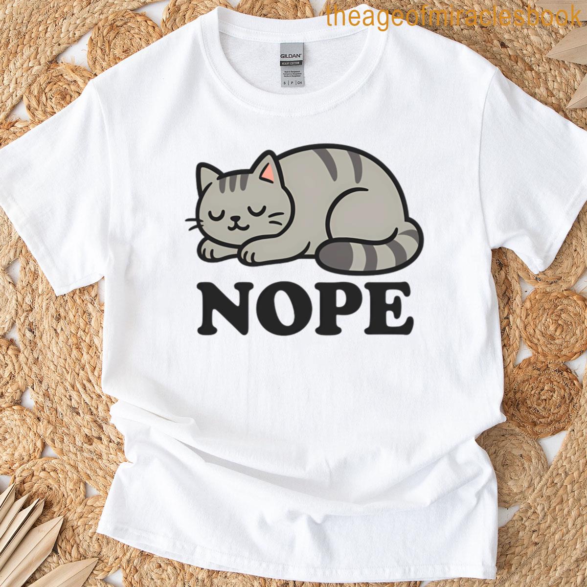 Sleeping Cat Nope T-shirt