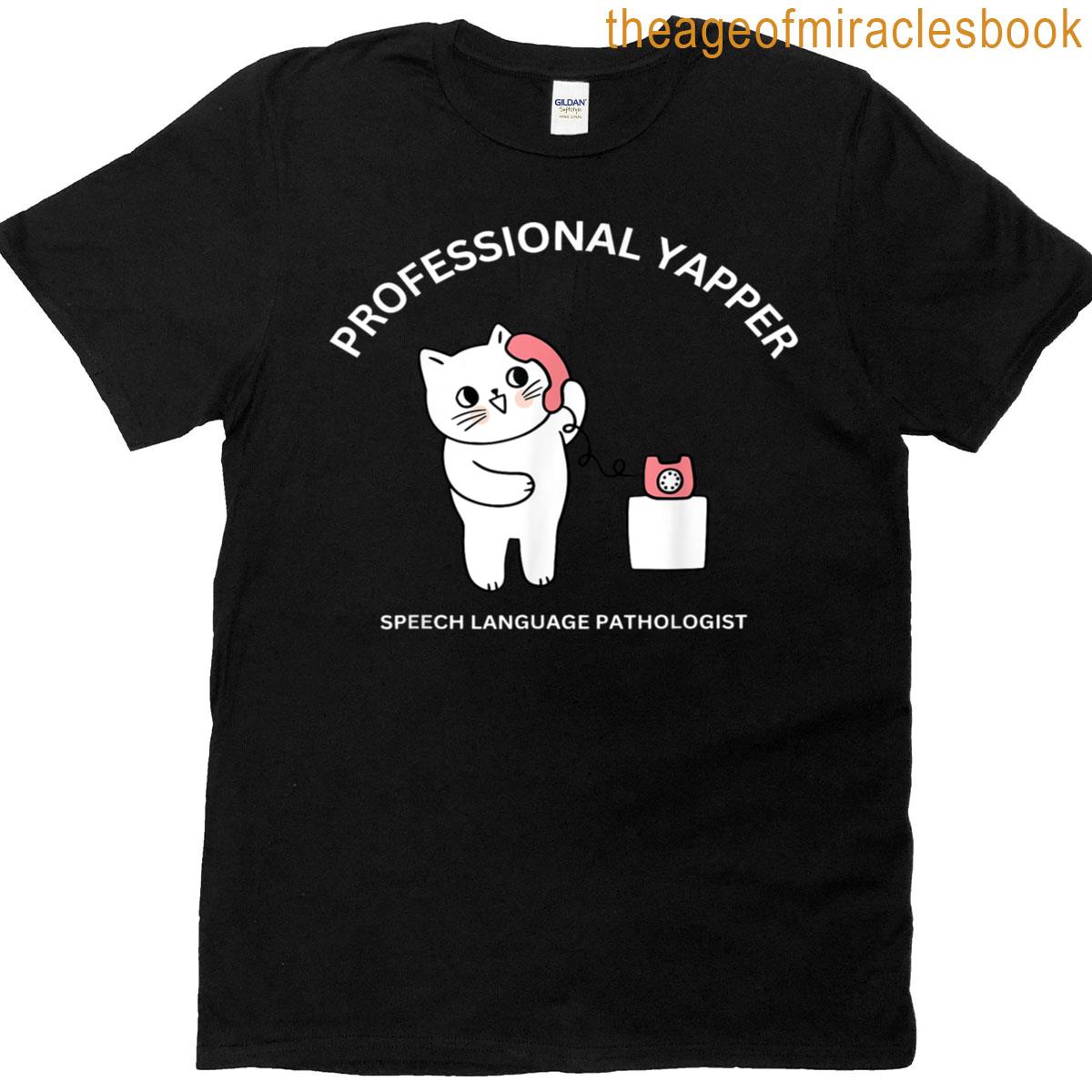 Cute Cat Professional Yapper Speech Language Pathologist Slp T-shirt