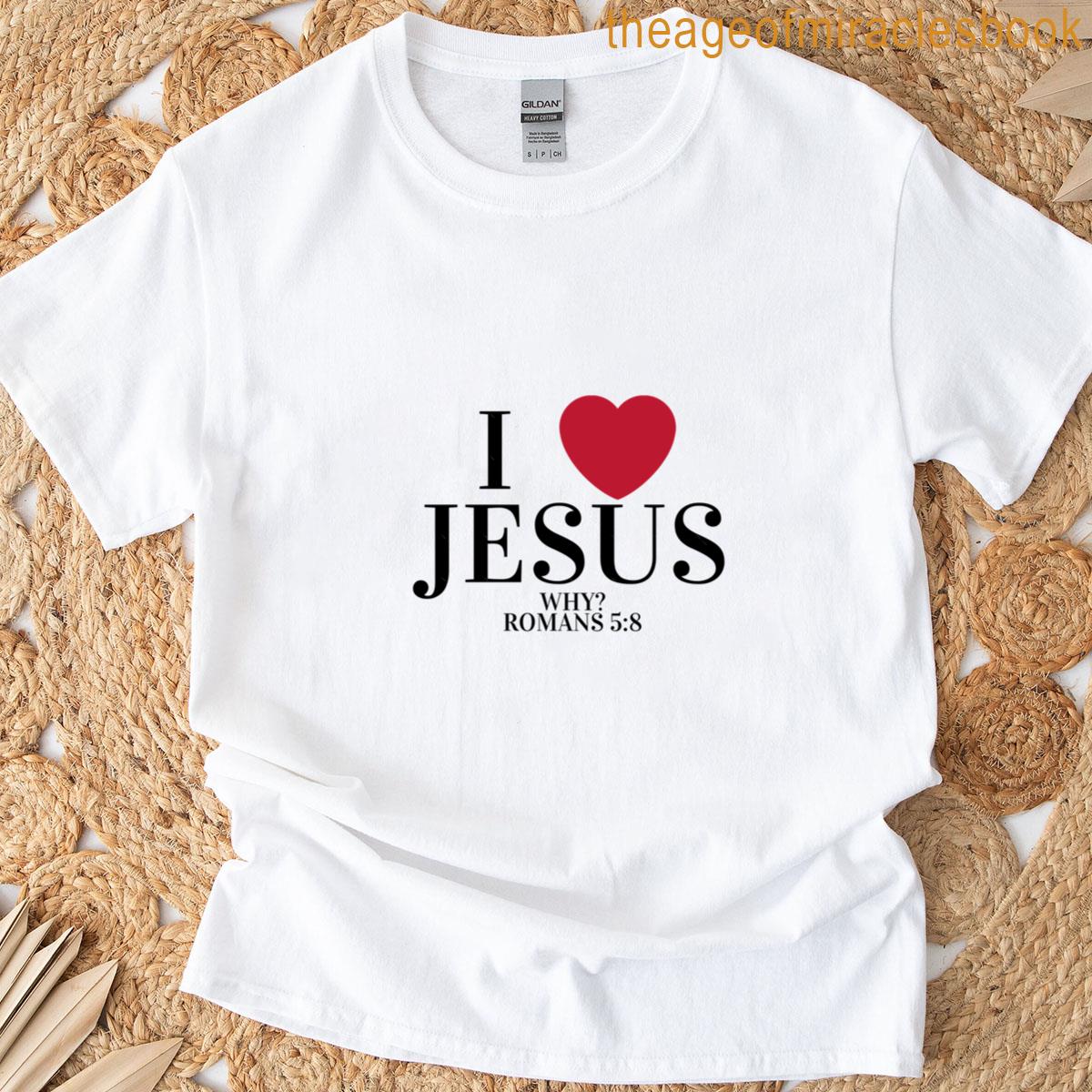 I Love Jesus T-shirt