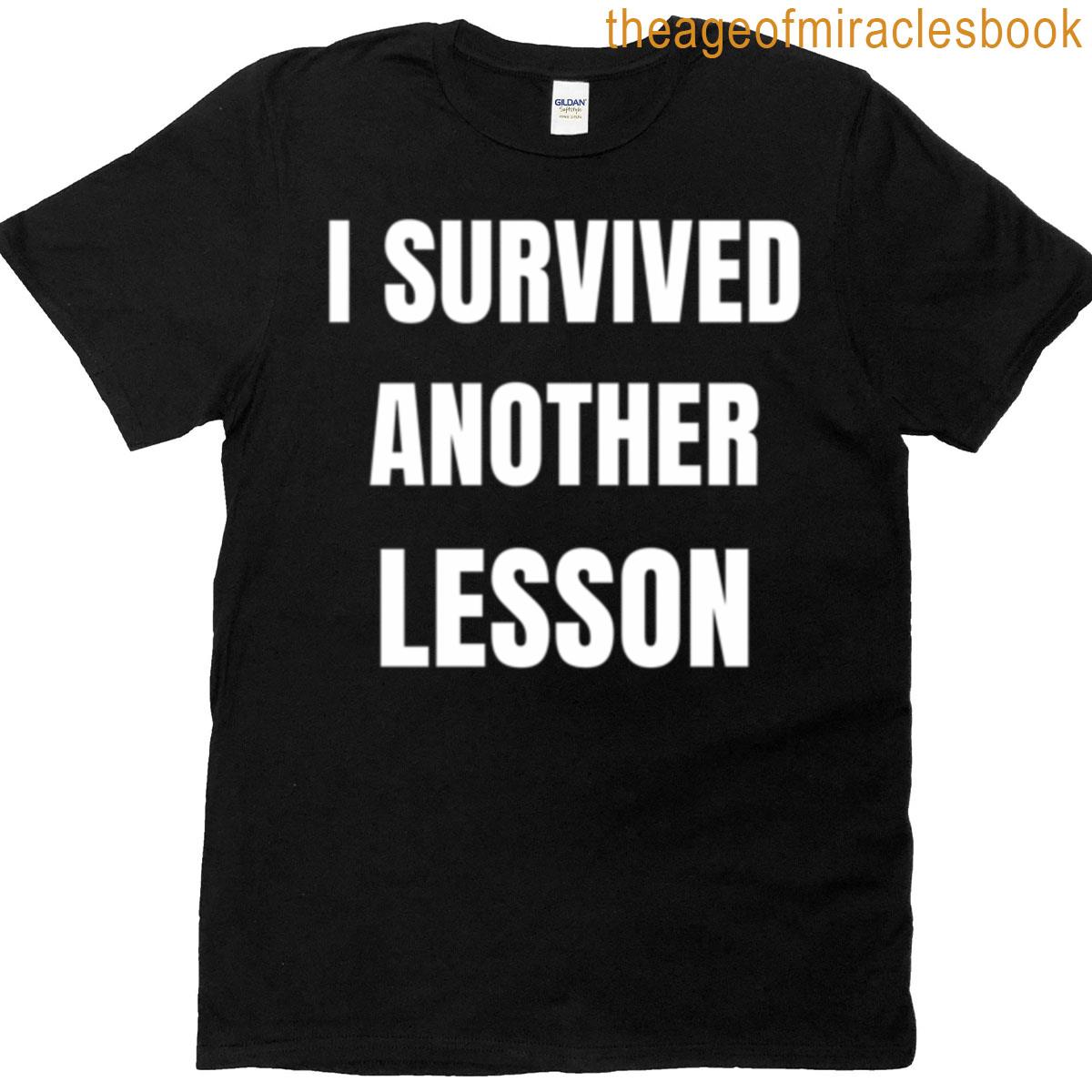 I Survived Another Lesson – Driving Legends White Text Oversized T-shirt