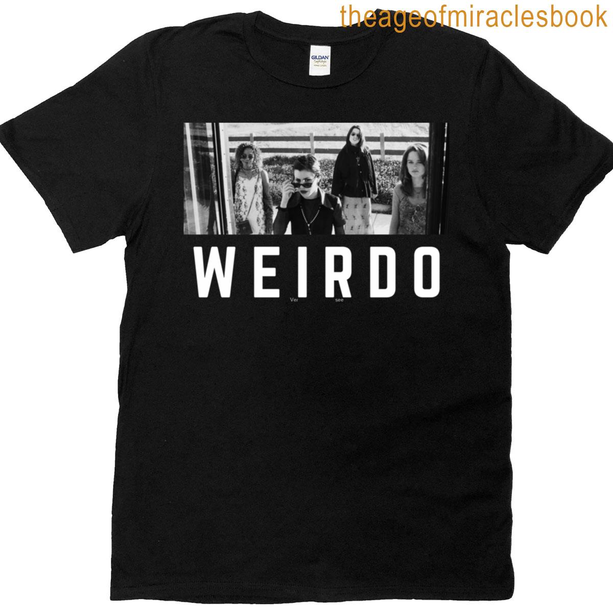 We Are The Weirdos Mister T-shirt
