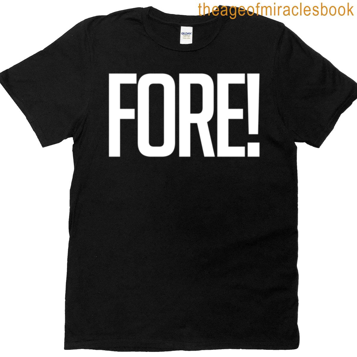 Fore T-shirt