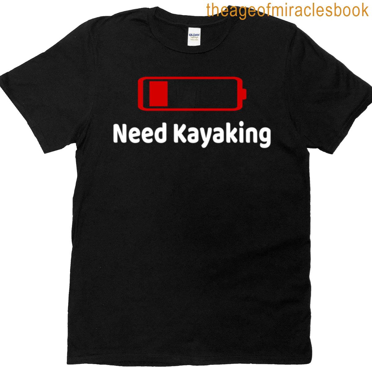 Low Battery Need Kayaking Activities Hobbies Gift T-shirt