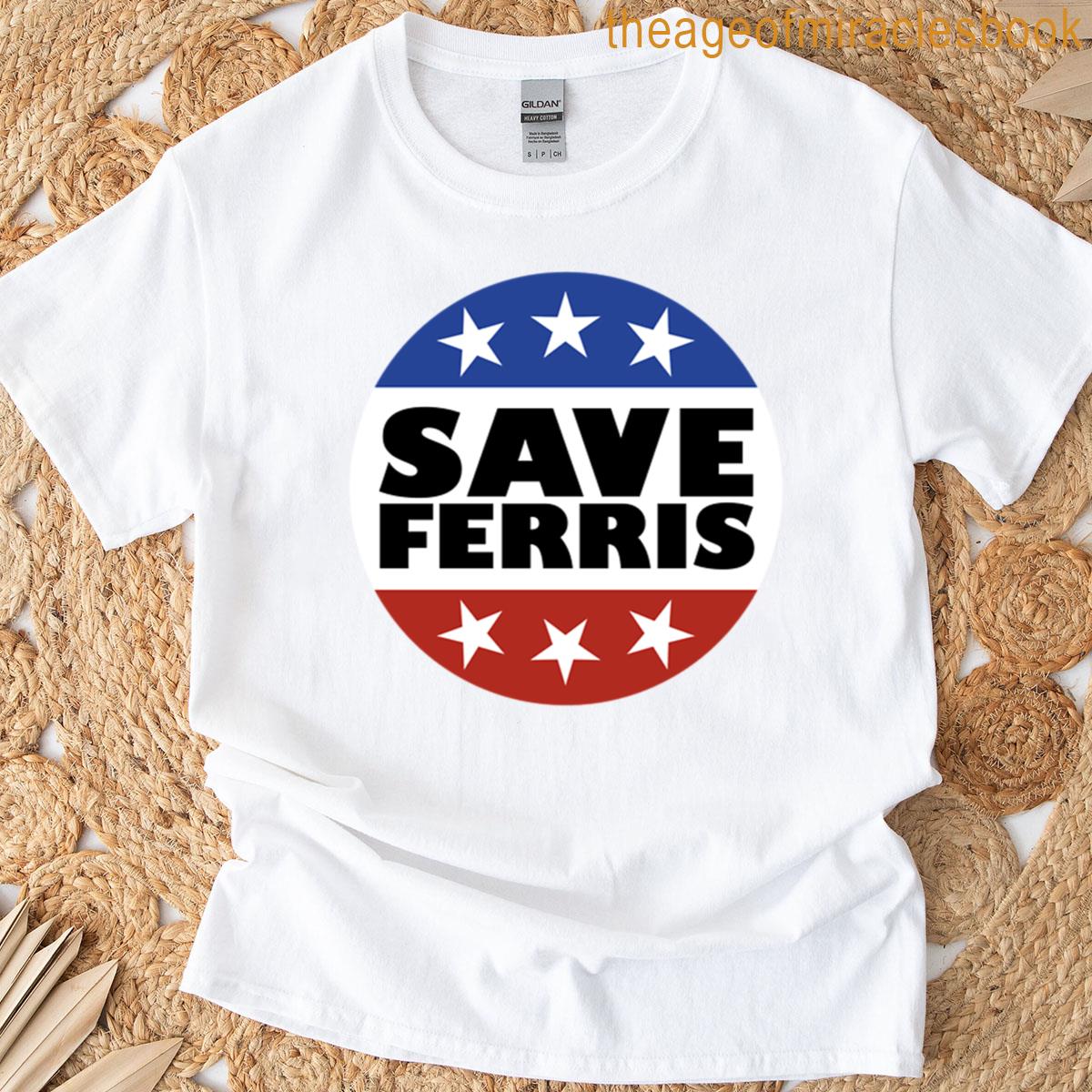 Save Ferris Badge T-shirt