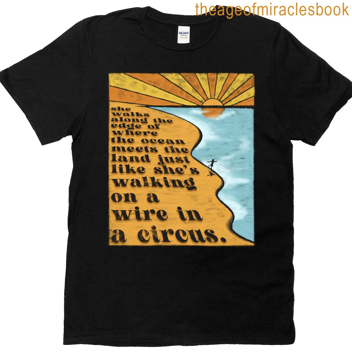She Walks Along The Edge T-shirt