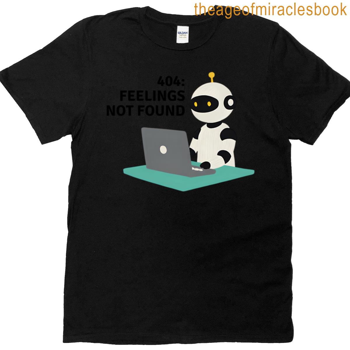 404feelings Not Found T-shirt