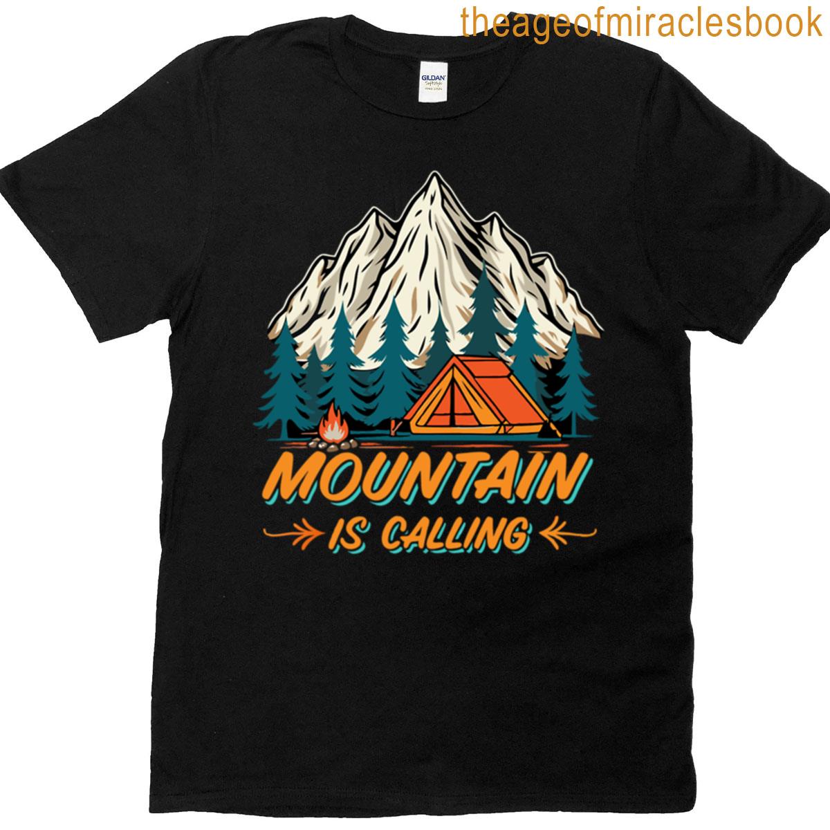 Mountain Is Calling T-shirt