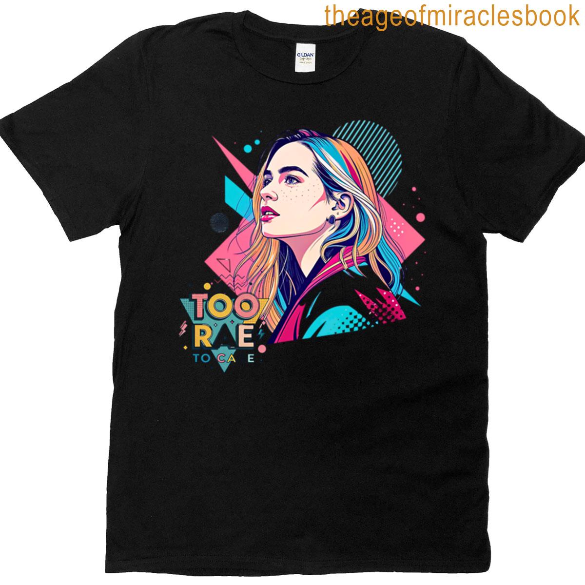 Too Rae To Care T-shirt