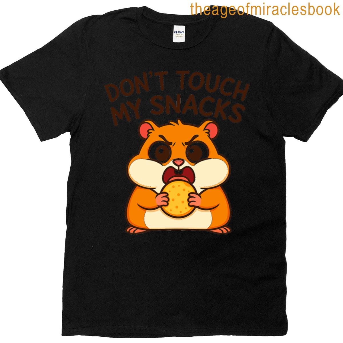 Dont Touch My Snacks Angry Cute Hamster T-shirt