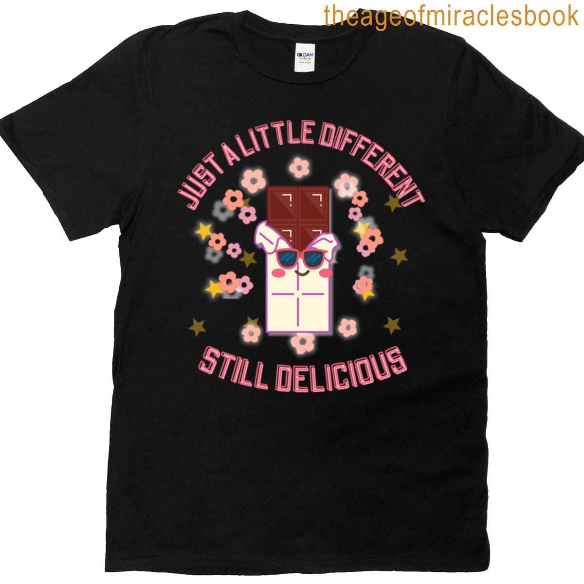 Just A Little Different T-shirt