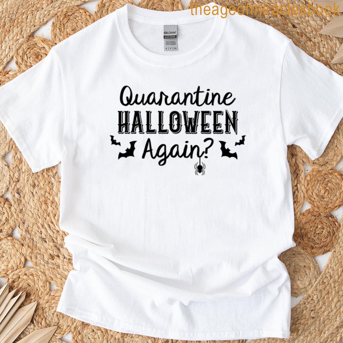 Quarentine Halloween Again Black T-shirt